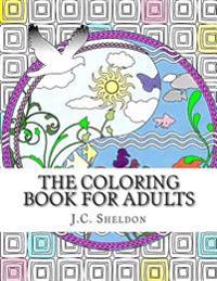 The Coloring Book for Adults: An Anti-Stress Art Therapy Coloring Book