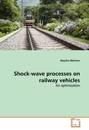 Shock-wave processes on railway vehicles