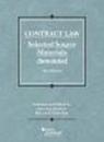 Contract Law, Selected Source Materials Annotated