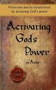 Activating God's Power in Anne