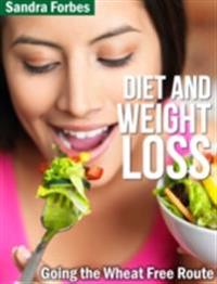 Diet and Weight Loss: Going the Wheat Free Route
