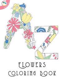 A-Z Flowers Colouring Book for Kids and Adults