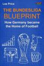 The Bundesliga Blueprint