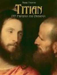 Titian: 130 Paintings and Drawings
