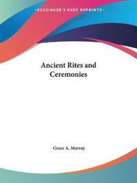 Ancient Rites and Ceremonies 1929