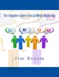 Complete Guide to Social Media Marketing