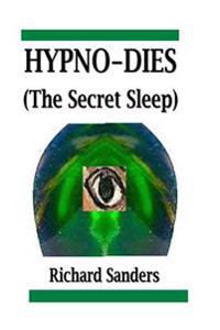 Hypno-Dies (the Secret Sleep)