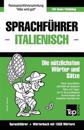 Sprachführer Deutsch-Italienisch und Kompaktwörterbuch mit 1500 Wörtern