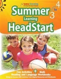 Summer Learning Headstart, Grade 3 to 4: Fun Activities Plus Math, Reading, and Language Workbooks: Bridge to Success with Common Core Aligned Resourc