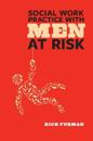 Social Work Practice with Men at Risk