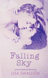 Falling Sky: A Blue Phoenix Book