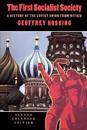 The First Socialist Society: A History of the Soviet Union from Within, Second Enlarged Edition