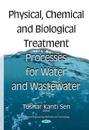 Physical ChemicalBiological Treatment Processes for WaterWastewater