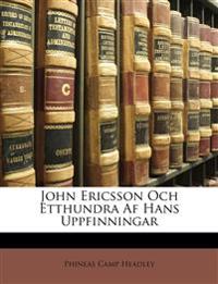 John Ericsson Och Etthundra AF Hans Uppfinningar