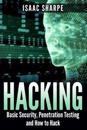 Hacking: Basic Security, Penetration Testing and How to Hack