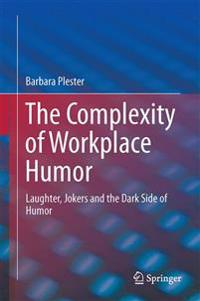 The Complexity of Workplace Humour