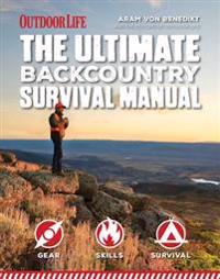 The Ultimate Backcountry Survival Manual
