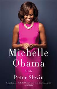 Michelle Obama: A Life