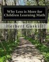 Why Less Is More for Children Learning Math: How Parents Can Help Their Child Succeed by Concentrating on Essential Topics