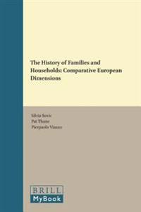 The History of Families and Households: Comparative European Dimensions