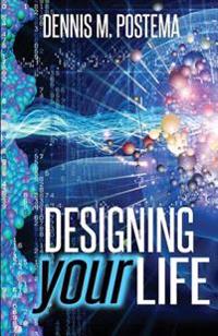 Designing Your Life: Unlocking the Infinite Possibilities of the Subconscious Mind