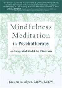 The Essential Guide to Mindfulness Meditation in Psychotherapy