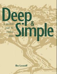 Deep & Simple: A Spiritual Path for Modern Times