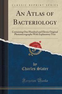 An Atlas of Bacteriology