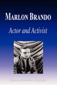 Marlon Brando: Actor and Activist