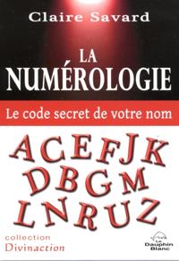 La Numerologie  - Le code secret de votre nom