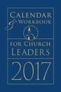 Calendar & Workbook for Church Leaders 2017