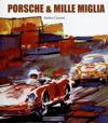 Porsche & Mille Miglia