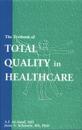 The Textbook of Total Quality in Healthcare