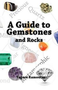 A Guide to Gemstones and Rocks