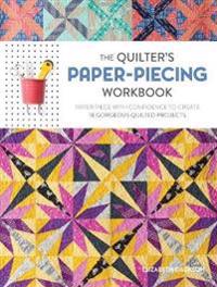 The Quilter's Paper-piecing Workbook