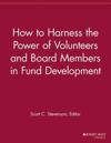 How to Harness the Power of Volunteers and Board Members in Fund Development