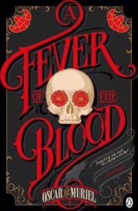Fever of the Blood