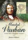 Marshal Vauban and the Defence of Louis XIV’s France