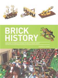 Brick History: A Brick History of the World in Lego(r)