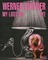 Werner Buttner: My Looting Eye