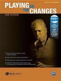 Playing on the Changes: Bass Clef Instruments, Book & DVD