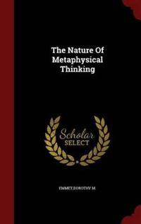 The Nature of Metaphysical Thinking