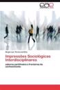 Impressoes Sociologicas Interdisciplinares