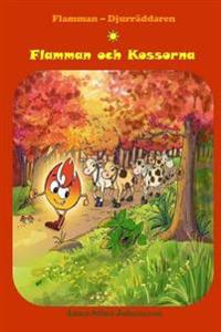 Flamman Och Kossorna: (Swedish Edition, Bedtime Stories, Ages 5-8)