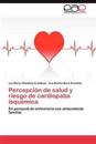 Percepción de salud y riesgo de cardiopatía isquémica