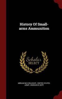 History of Small-Arms Ammunition