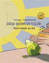 Cinco Metros de Tiempo/Fem Meter AV Tid: Libro Infantil Ilustrado Espanol-Sueco (Edicion Bilingue)