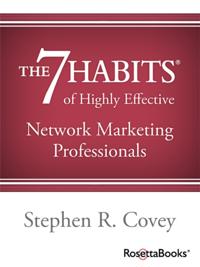 7 Habits of Highly Effective Network Marketing Professionals