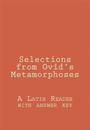 Selections from Ovid's Metamorphoses: A Latin Reader with Answer Key
