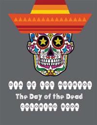 Dia de Los Muertos: Sugar Skull Day of the Dead Coloring Book